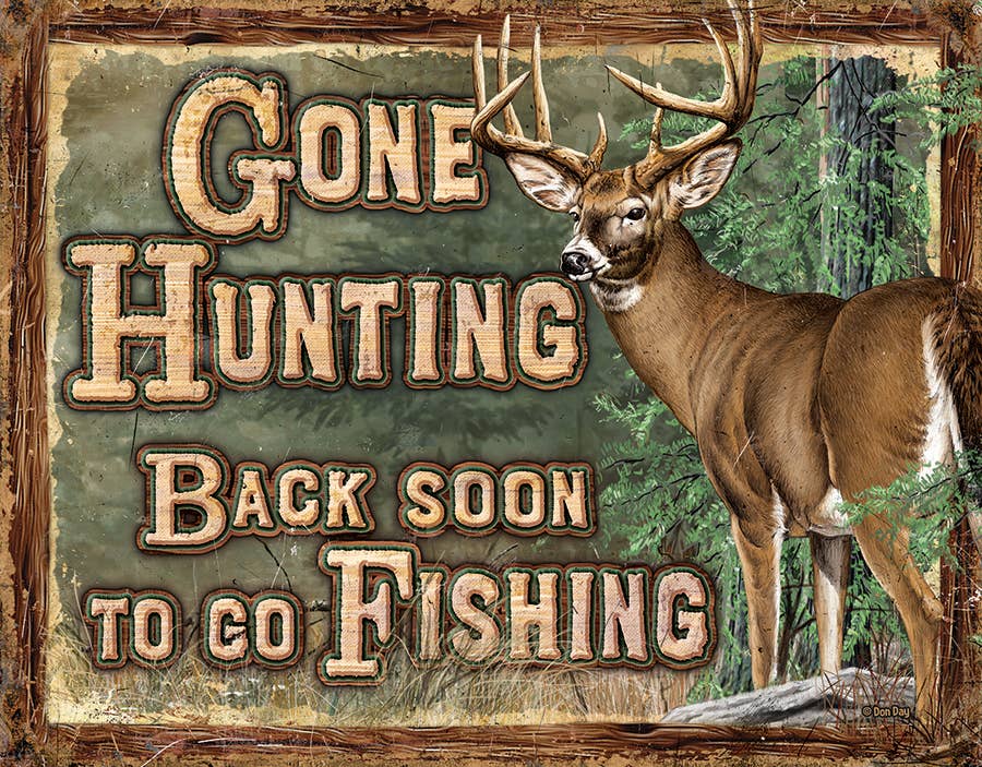 Gone Hunting Tin Sign