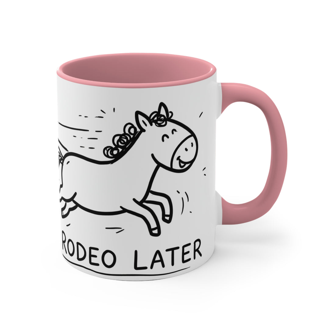 Coffee First, Rodeo Later Cowboy 11oz Accent Mug