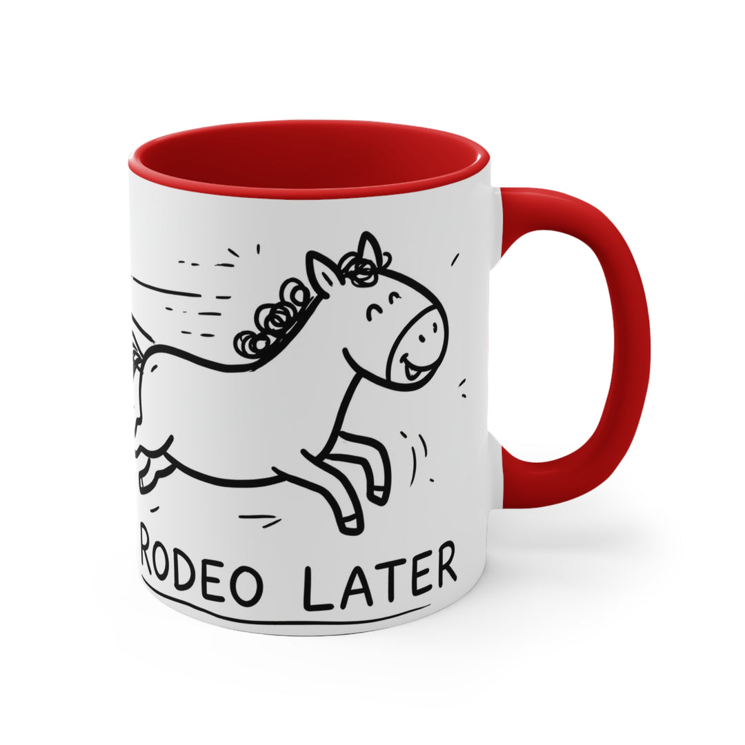 Coffee First, Rodeo Later Cowboy 11oz Accent Mug
