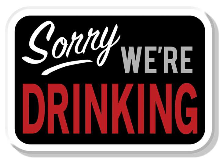 Magnet: Sorry We're Drinking