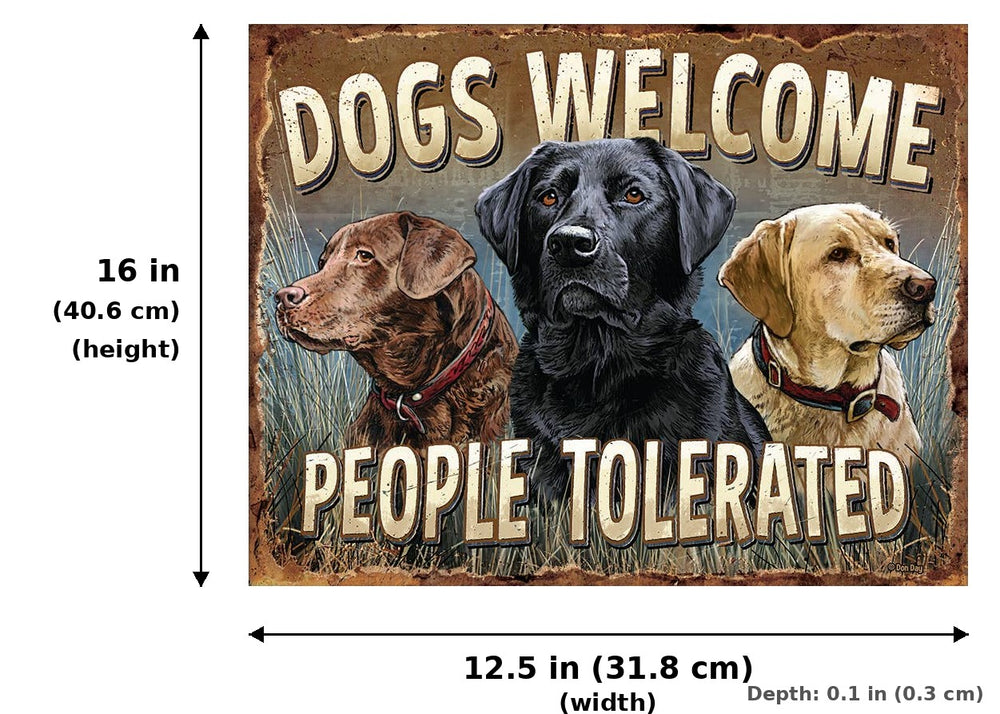 Dogs Welcome Tin Sign - Measurements