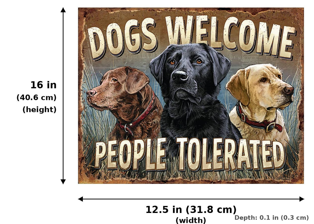 Dogs Welcome Tin Sign - Measurements