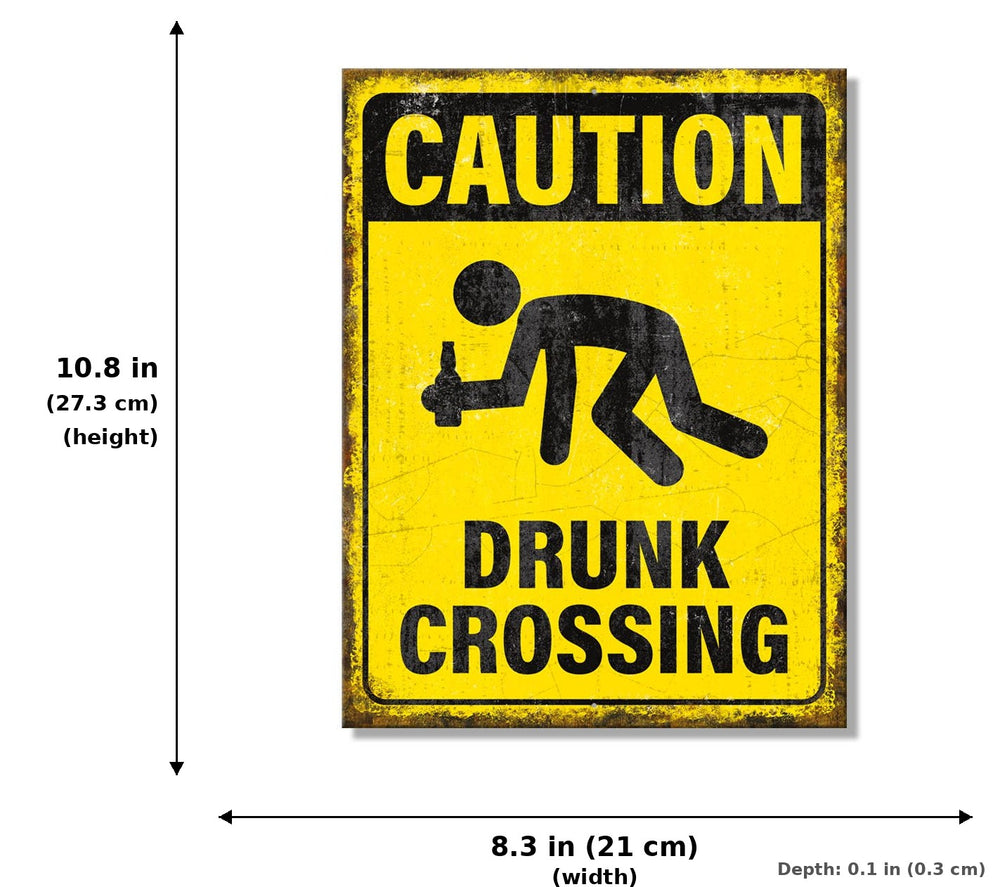 SH - Drunk Crossing Tin Sign - Measurements